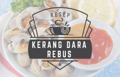 Resep Kerang Dara Rebus Saus Kacang yang Mudah